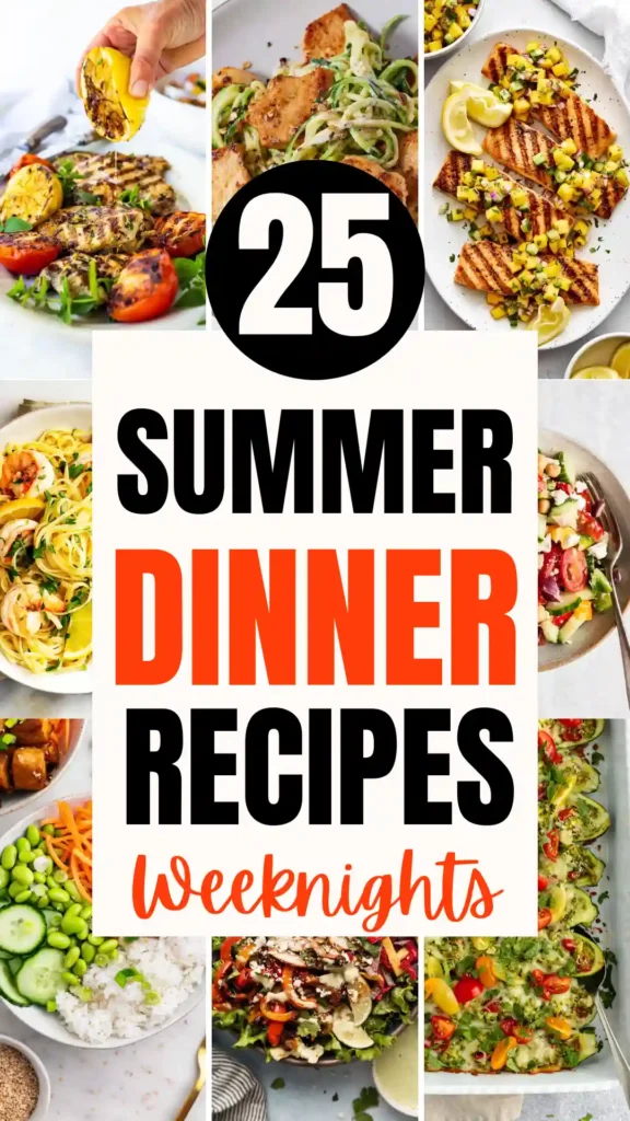 Easy Summer Dinner Recipes Weeknights
